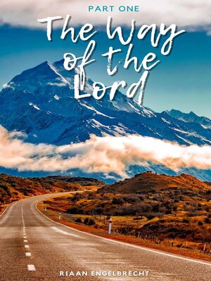 cover image of The Way of the Lord Part One